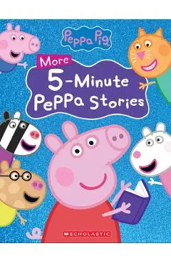 More Peppa 5-Minute Stories (Peppa Pig) - Scholastic