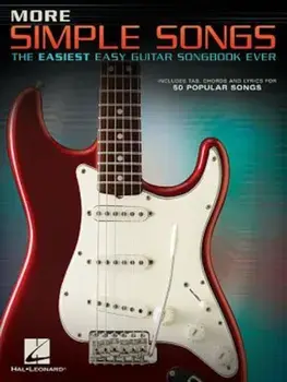 More Simple Songs: The Easiest Easy Guitar Songbook Ever, Paperback/Hal Leonard Corp