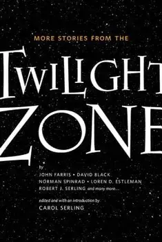 More Stories from the Twilight Zone, Paperback/Carol Serling