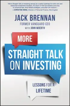 More Straight Talk on Investing. Lessons for a Lifetime, Paperback/***