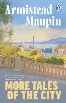 More Tales Of The City. Tales of the City 2, Paperback/Armistead Maupin