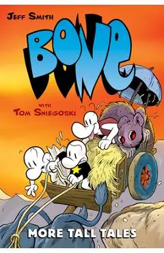 More Tall Tales: A Graphic Novel (Bone Companion) - Jeff Smith