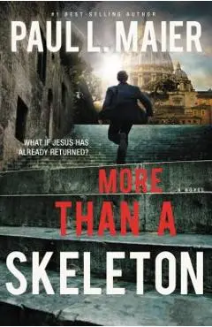 More Than a Skeleton - Paul L. Maier