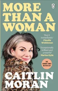 More Than a Woman, Paperback/Caitlin Moran