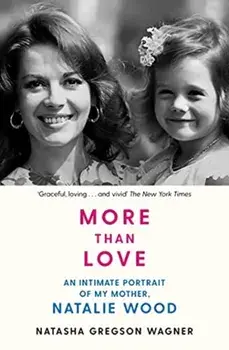 More than Love, Paperback/Natasha Gregson Wagner