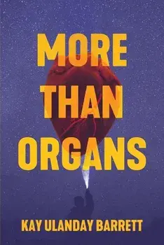 More Than Organs, Paperback/Kay Ulanday Barrett