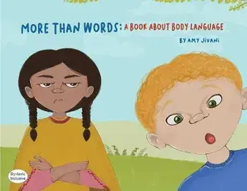 More Than Words- A Book About Body Language Dyslexic Edition: Dyslexic Font, Paperback/Amy Mary Jivani