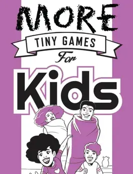 More Tiny Games for Kids. Games to play while out in the world, Paperback/***