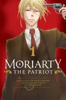Moriarty the Patriot, Vol. 1, Paperback/Ryosuke Takeuchi