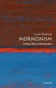 Mormonism: A Very Short Introduction, Paperback/Richard Lyman Bushman