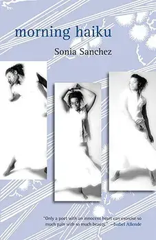 Morning Haiku, Paperback/Sonia Sanchez