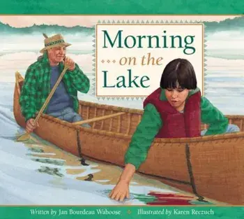Morning on the Lake, Paperback/Jan Bourdeau Waboose
