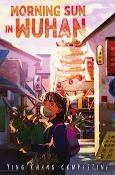 Morning Sun in Wuhan, Paperback/Ying Chang Compestine