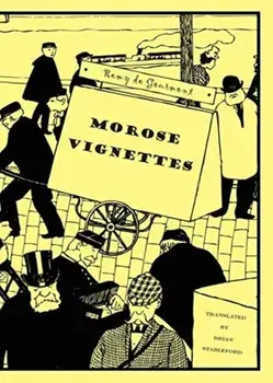 Morose Vignettes, Paperback/Remy De Gourmont