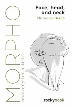 Morpho: Face, Head, and Neck, Paperback/Michel Lauricella