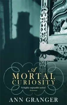 Mortal Curiosity (Inspector Ben Ross Mystery 2). A compelling Victorian mystery of heartache and murder, Paperback/Ann Granger