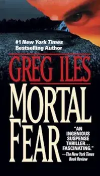 Mortal Fear, Paperback/Greg Iles