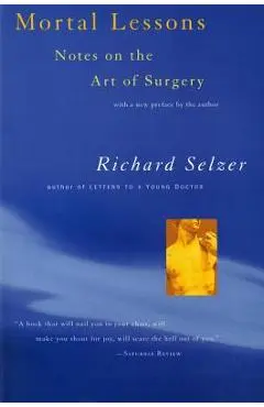 Mortal Lessons - Richard Selzer