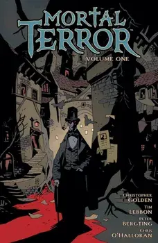 Mortal Terror Volume 1, Hardback/Peter Bergting