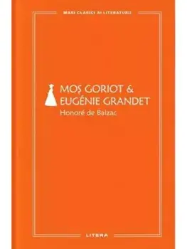 Mos Goriot & Eugenie Grandet/Honore de Balzac