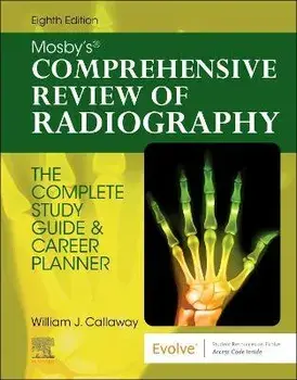 Mosby's Comprehensive Review of Radiography. The Complete Study Guide and Career Planner, 8 ed, Paperback/***