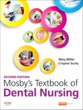 Mosby's Textbook of Dental Nursing. 2 ed, Paperback/***