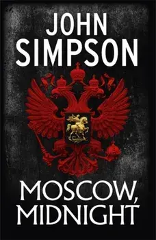 Moscow, Midnight, Paperback/John Simpson