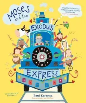 Moses and the Exodus Express, Paperback/Paul Kerensa