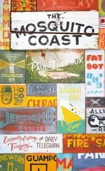 Mosquito Coast, Paperback/Paul Theroux