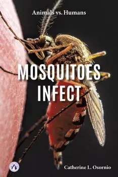 Mosquitoes Infect, Paperback/Catherine Osornio