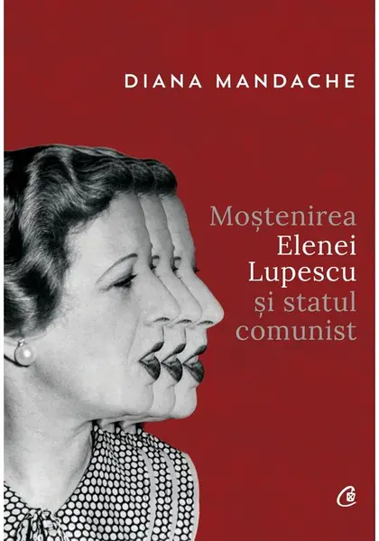 Mostenirea Elenei Lupescu si statul comunist