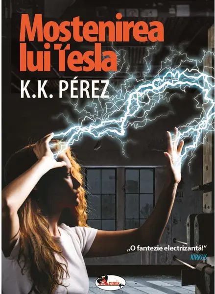 Mostenirea lui Tesla | K.K.Perez