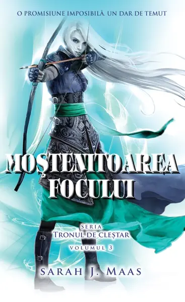 Mostenitoarea focului (seria Tronul de clestar, partea a III-a)