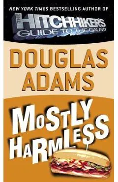Mostly Harmless - Douglas Adams