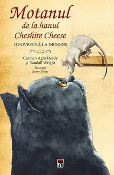 Motanul de la hanul Cheshire Cheese. O poveste a la Dickens/Carmen Agra Deedy, Randall Wright