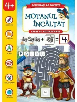 Motanul incaltat. Carte cu autocolante. Activitati de poveste. 4 ani+/***