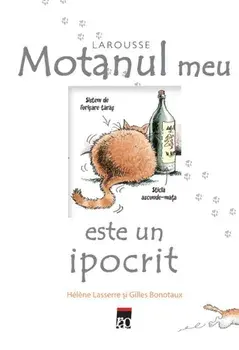 Motanul meu este un ipocrit/Helene Lasserre, Gilles Bonotaux