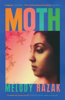 Moth. One of the Observer's 'Ten Debut Novelists' of 2021, Paperback/Melody Razak
