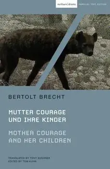 Mother Courage and Her Children: Mutter Courage Und Ihre Kinder, Paperback/Bertolt Brecht