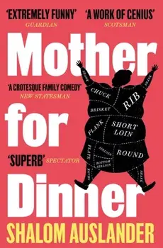 Mother for Dinner, Paperback/Shalom Auslander