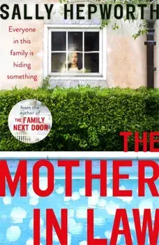 Mother-in-Law. the must-read novel of 2019, Paperback/Sally Hepworth