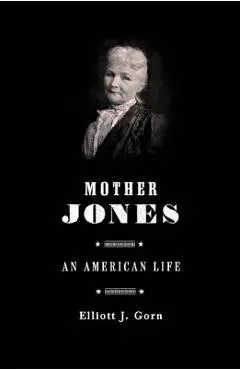 Mother Jones - Elliott Gorn