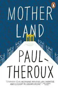 Mother Land, Paperback/Paul Theroux