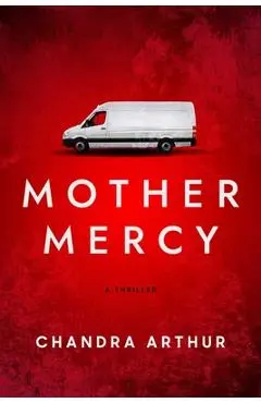 Mother Mercy - Chandra Arthur