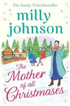 Mother of All Christmases, Paperback/Milly Johnson