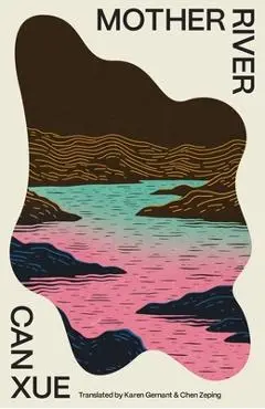 Mother River - Can Xue