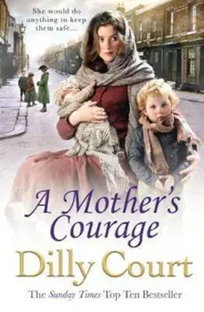 Mother's Courage, Paperback/Dilly Court