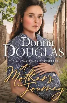 Mother's Journey. Book 1 in the Yorkshire Blitz Trilogy, Paperback/Donna Douglas