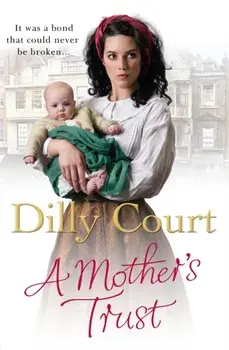 Mother's Trust, Paperback/Dilly Court