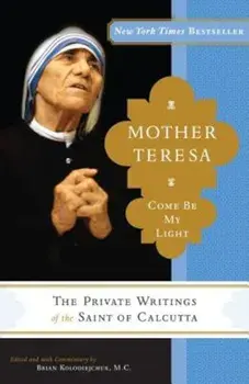Mother Teresa: Come Be My Light, Paperback/Mother Teresa